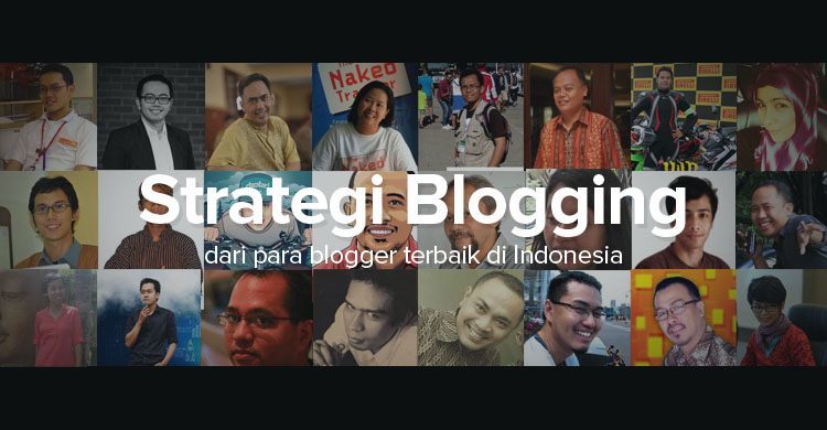 Belajar Blog: 81 Tips Sukses Dari 25 Blogger Indonesia Terbaik